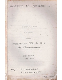 PROTECTION DE LA FORÊT A LA REUNION  - MEMOIRE DEA - HUGUETTE HOAREAU - 1986