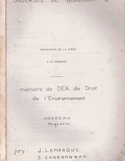 PROTECTION DE LA FORÊT A LA REUNION  - MEMOIRE DEA - HUGUETTE HOAREAU - 1986