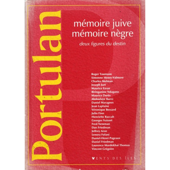 MEMOIRE JUIVE - MEMOIRE NEGRE - DEUX FIGURES DU DESTIN - PORTULAN N°2- 1998