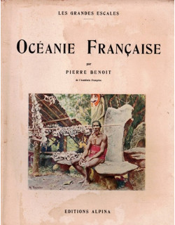 OCEANIE FRANCAISE - PIERRE BENOIT - 1933 OCEANIE FRANCAISE - PIERRE BENOIT - 1933