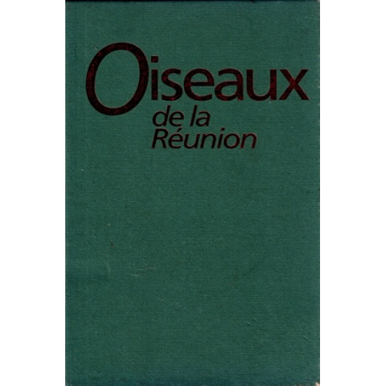 OISEAUX DE LA REUNION - NICOLAS BARRE - CHRISTIAN JOUANIN - 1996