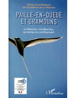PAILLE EN QUEUE ET GRAMOUNS - LA REUNION AU TEMPS DU CONFINEMENT - 2020