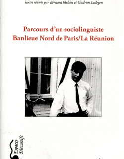 PARCOURS D'UN SOCIOLINGUISTE BANLIEUS NORD DE PARIS / LA REUNION - JACKY SIMONIN - 2012