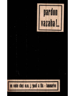 PARDON VAZAHA - EXEMPLAIRE N°180/500 + DEDICACE + 7 IMAGES - IMPRIMERIE DES ARTS GRAPHIQUES TANANARIVE - 1933