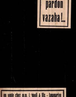 PARDON VAZAHA - EXEMPLAIRE N°180/500 + DEDICACE + 7 IMAGES - IMPRIMERIE DES ARTS GRAPHIQUES TANANARIVE - 1933 PARDON VAZAHA - EXEMPLAIRE N°180/500 + DEDICACE + 7 IMAGES - IMPRIMERIE DES ARTS GRAPHIQUES TANANARIVE - 1933