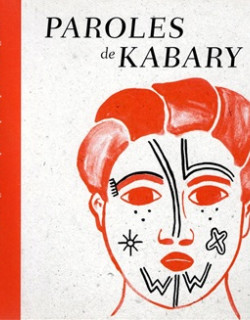 PAROLES DE KABARY - ANTHOLOGIE DE LA PAROLE POETIQUE A MADAGASCAR -2016