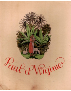 PAUL ET VIRGINIE - EXEMPLAIRE N°289 + 6 AQUARELLES - BERNARDIN DE SAINT-PIERRE - VERSION 1949 