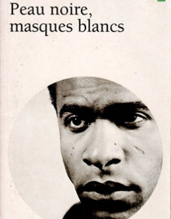 PEAU NOIRE, MASQUES BLANCS - FRANTZ FANON - 1971 PEAU NOIRE, MASQUES BLANCS - FRANTZ FANON - 1971