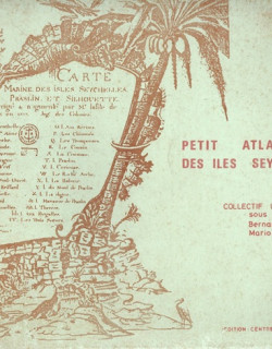 PETIT ATLAS DES ILES SEYCHELLES - BERNARD REMY - MARIO SERVIABLE -1986