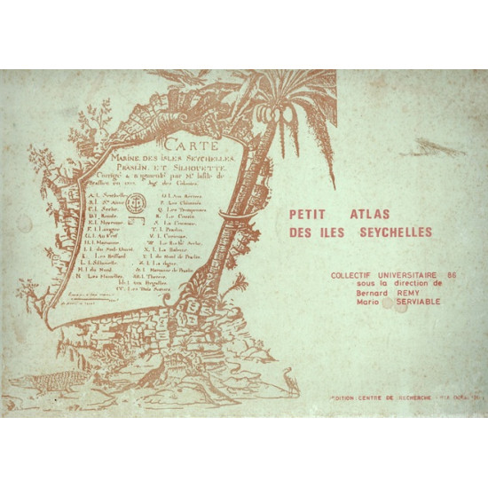 PETIT ATLAS DES ILES SEYCHELLES - BERNARD REMY - MARIO SERVIABLE -1986