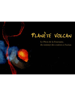 PLANETE VOLCAN - LA REUNION - JEAN-LUC ALLEGRE - 1999