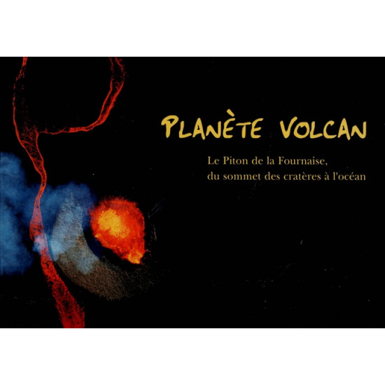 PLANETE VOLCAN - LA REUNION - JEAN-LUC ALLEGRE - 1999