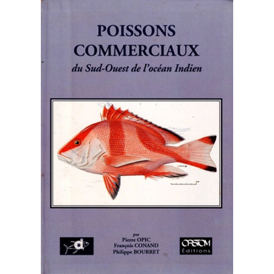 POISSONS COMMERCIAUX DU SUD-OUEST DE L'OCEAN INDIEN - PIERRE OPIC - 1994
