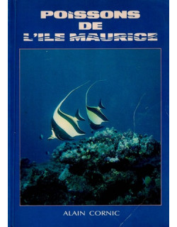 POISSONS DE L'ÎLE MAURICE - ALAIN CORNIC - 1987
