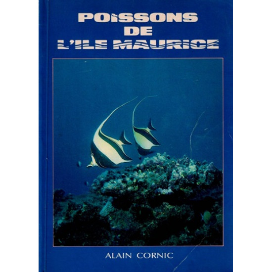 POISSONS DE L'ÎLE MAURICE - ALAIN CORNIC - 1987