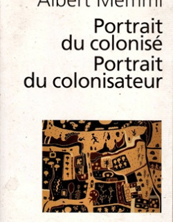 PORTRAIT DU COLONISE - PORTRAIT DU COLONISATEUR - ALBERT MEMMI - 2004
