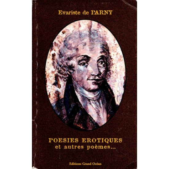POESIE EROTIQUE - EVARISTE DE PARNY - VERSION GRAND OCEAN - 2001