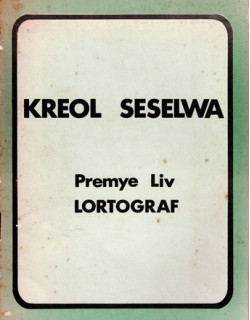 KREOL SESELWA - PREMYE LIV LORTOGRAF - 1982 KREOL SESELWA - PREMYE LIV LORTOGRAF - 1982