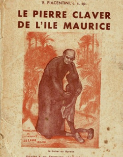 LE PIERRE CLAVER DE L'ILE MAURICE - JACQUES DESIRE LAVAL (1803-1864) - 1949