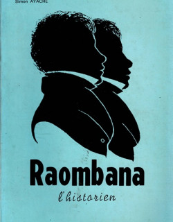 RAOMBANA L'HISTORIEN - SIMON AYACHE - 1976 RAOMBANA L'HISTORIEN - SIMON AYACHE - 1976