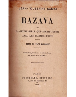 RAZAVA - LA JEUNE FILLE QUI AIMAIT JOUER AVEC LES HOMMES FORTS - CONTE DU PAYS MALGACHE - JEAN-TOUSSAINT SAMAT - 1929