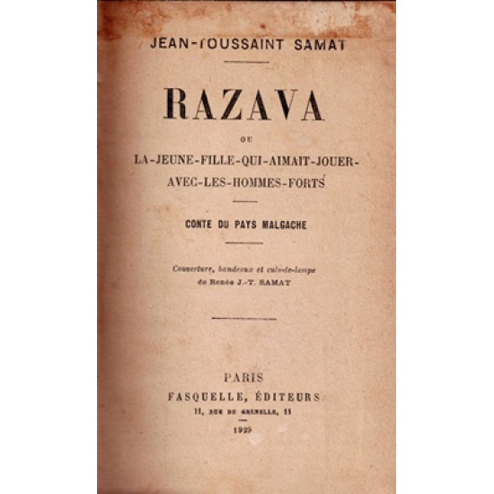 RAZAVA - LA JEUNE FILLE QUI AIMAIT JOUER AVEC LES HOMMES FORTS - CONTE DU PAYS MALGACHE - JEAN-TOUSSAINT SAMAT - 1929