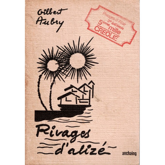 RIVAGES D'ALIZES - GILBERT AUBRY - 1980