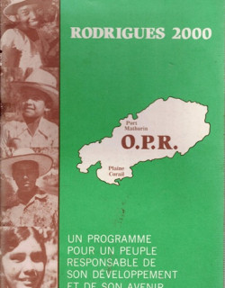 RODRIGUES 2000 - UN PROGRAMME POUR UN PEUPLE RESPONSABLE - OPR - 1981 RODRIGUES 2000 - UN PROGRAMME POUR UN PEUPLE RESPONSABLE - OPR - 1981
