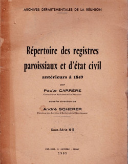 REPERTOIRE DES REGISTRES PAROISSIAUX ET D'ETAT CIVIL ANTERIEUR A 1849 - PAUL CARRERE - ANDRE SCHERER - 1963