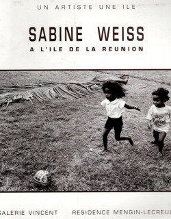 SABINE WEISS A L'ILE DE LA REUNION - GALERIE VINCENT - 1995