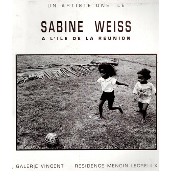 SABINE WEISS A L'ILE DE LA REUNION - GALERIE VINCENT - 1995