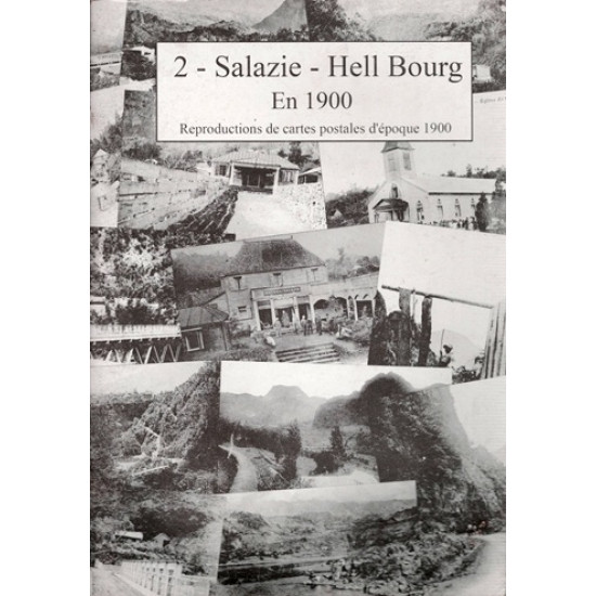 SALAZIE - HELLE BOURG EN 1900 - REPRODUCTIONS DE 35 CARTES POSTALES D'EPOQUE N°2 - 2010