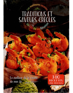 TRADITIONS ET SAVEURS CREOLES - 310 RECETTES - NOOR AKHOUN - 2019