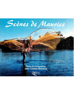 SCENES DE MAURICE - JEAN CLAUDE NOURAULT - 2002