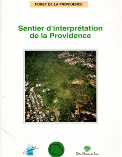 SENTIER D'INTERPRETATION DE LA PROVIDENCE - ONF - 1993 SENTIER D'INTERPRETATION DE LA PROVIDENCE - ONF - 1993