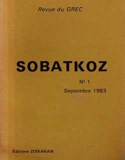 SOBATKOZ N°1 - EDITIONS ZISKAKAN - 1983