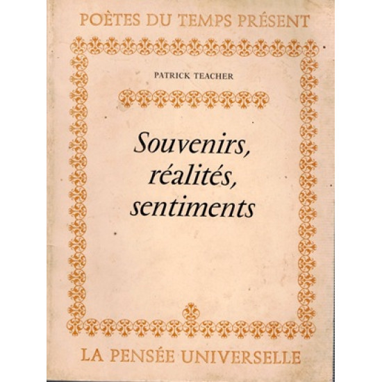 SOUVENIRS, REALITES, SENTIMENTS - PATRICK TEACHER - 1982