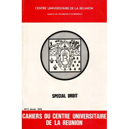 CAHIERS DU CENTRE UNIVERSITAIRE N°5 - SPECIAL DROIT - 1974