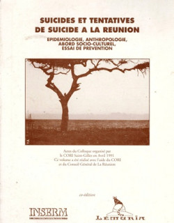 SUICIDES ET TENTATIVES DE SUICIDE A LA REUNION - GILBERT DUVAL - 1993