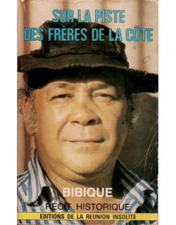 SUR LA PISTE DES FRERES DE LA CÔTE - BIBIQUE - VERSION 1984