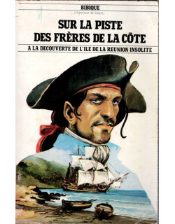 SUR LA PISTE DES FRERES DE LA CÔTE - DEDICACE DE BIBIQUE - VERSION 1982
