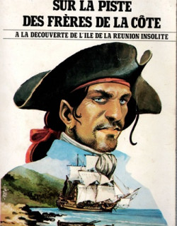 SUR LA PISTE DES FRERES DE LA CÔTE - DEDICACE DE BIBIQUE - VERSION 1982