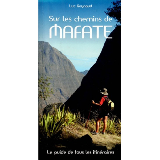 SUR LES CHEMINS DE MAFATE - LUC REYNAUD - 2004
