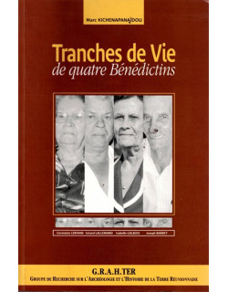 TRANCHES DE VIE DE QUATRE BENEDICTINS - DEDICACE MARC KICHENAPANAIDOU - 2002