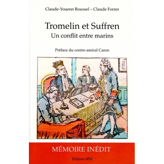 TROMELIN ET SUFFREN - UN CONFLIT ENTRE MARINS -2019