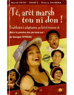 TE, ARET MARSH TOU NI DON ! de GEORGES FEYDEAU - M.PAYET - SHAM'S - T.SALIMINA - 2005 TE, ARET MARSH TOU NI DON ! de GEORGES FEYDEAU - M.PAYET - SHAM'S - T.SALIMINA - 2005