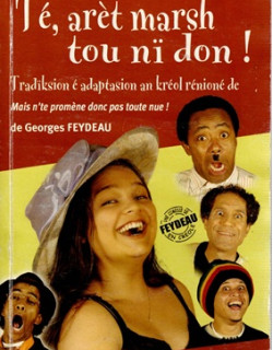 TE, ARET MARSH TOU NI DON ! de GEORGES FEYDEAU - M.PAYET - SHAM'S - T.SALIMINA - 2005