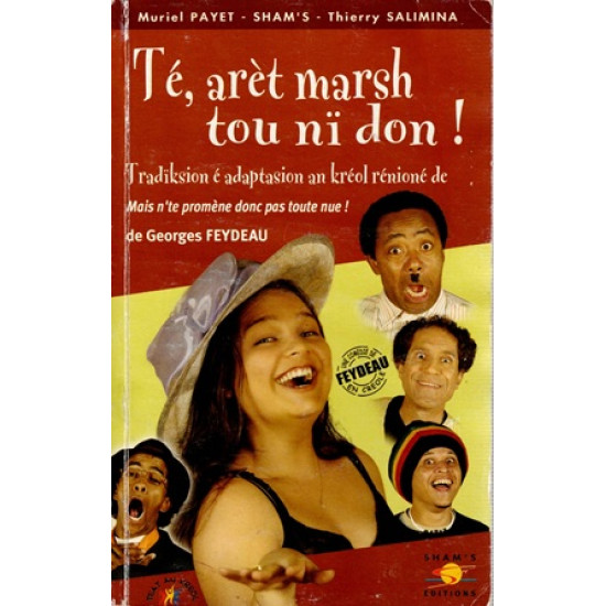 TE, ARET MARSH TOU NI DON ! de GEORGES FEYDEAU - M.PAYET - SHAM'S - T.SALIMINA - 2005