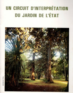 UN CIRCUIT D'INTERPRETATION DU JARDIN DE L'ETAT - ROGER LAVERGNE - 1992