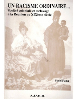UN RACISME ORDINAIRE - SUDEL FUMA - 1983 UN RACISME ORDINAIRE - SUDEL FUMA - 1983